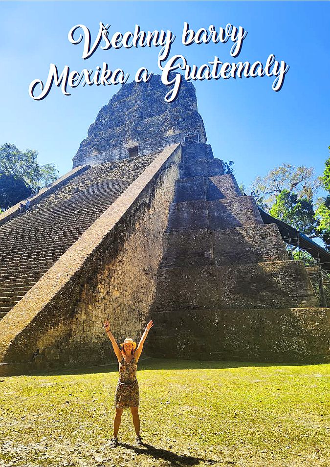 Pravý domácí časopis: Vsechny Barvy Mexika a Guatemaly